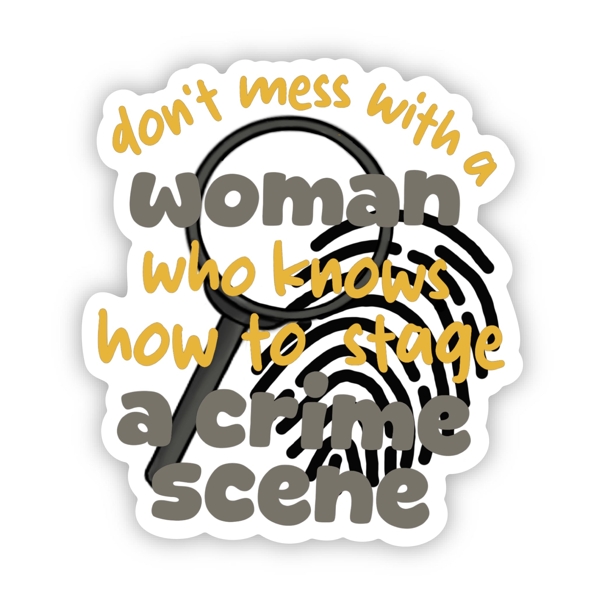Sticker | Don't mess with a woman- Crime scene